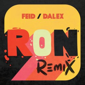 Feid Ft. Dalex – Ron (Remix)